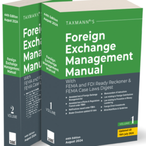 Foreign Exchange Management Manual with FEMA and FDI Ready Reckoner & FEMA Case Laws Digest (Set of 2 Vols.) – 44th Edition 2024